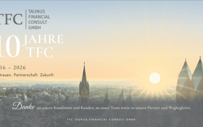 10 Jahre TFC Taunus Financial Consult – Danke!